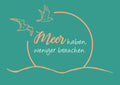25034018 - Postkarte Küsten Colour "Meer haben..."