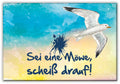 51055015 - Magnet Standard matt - "Sei eine Möwe"