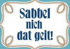 51090112 - Platzdeckchen „Sabbel nich...“