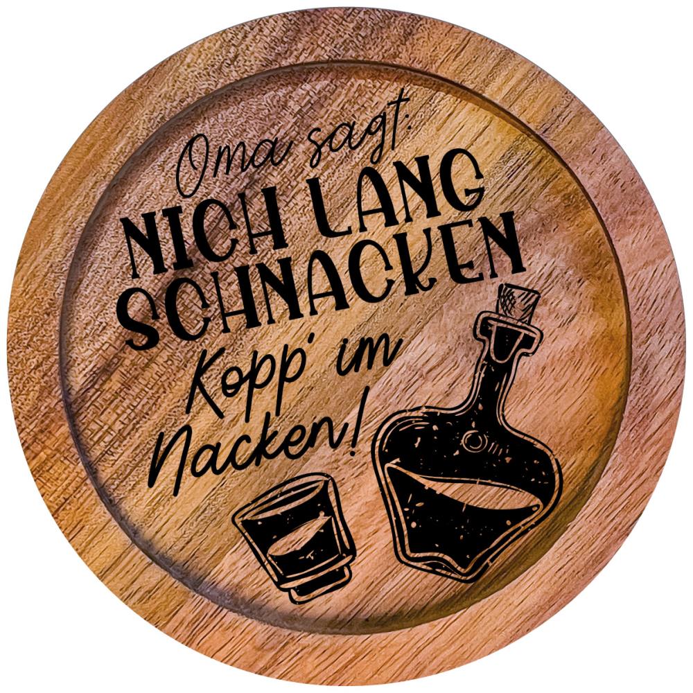 610004 - Untersetzer Holz rund "Nich lang schnacken..."