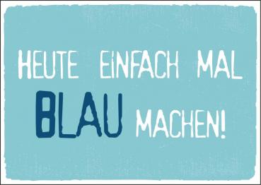 25026003 - Postkarte Küsten Gesabbel „...mal Blau machen“