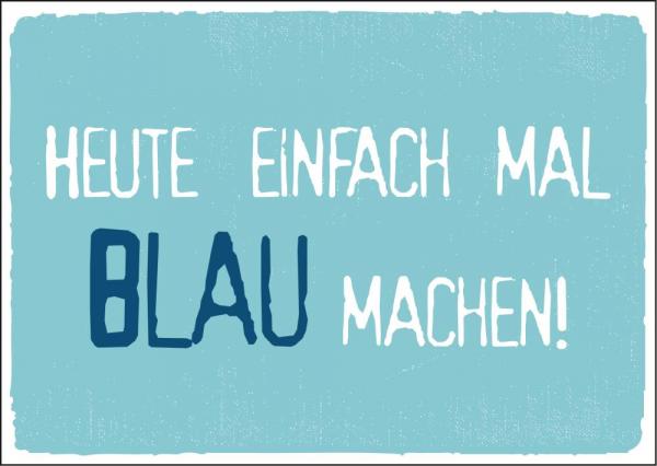 25026003 - Postkarte Küsten Gesabbel „...mal Blau machen“