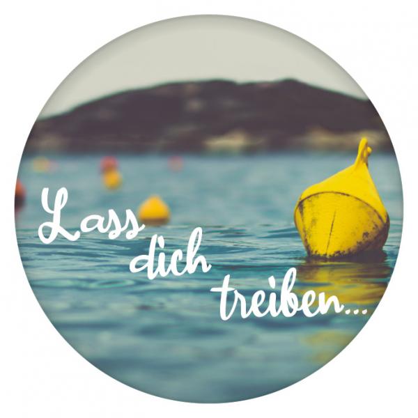 51054004 - Button Magnet "Lass dich treiben"